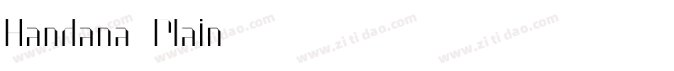 Handana Plain字体转换